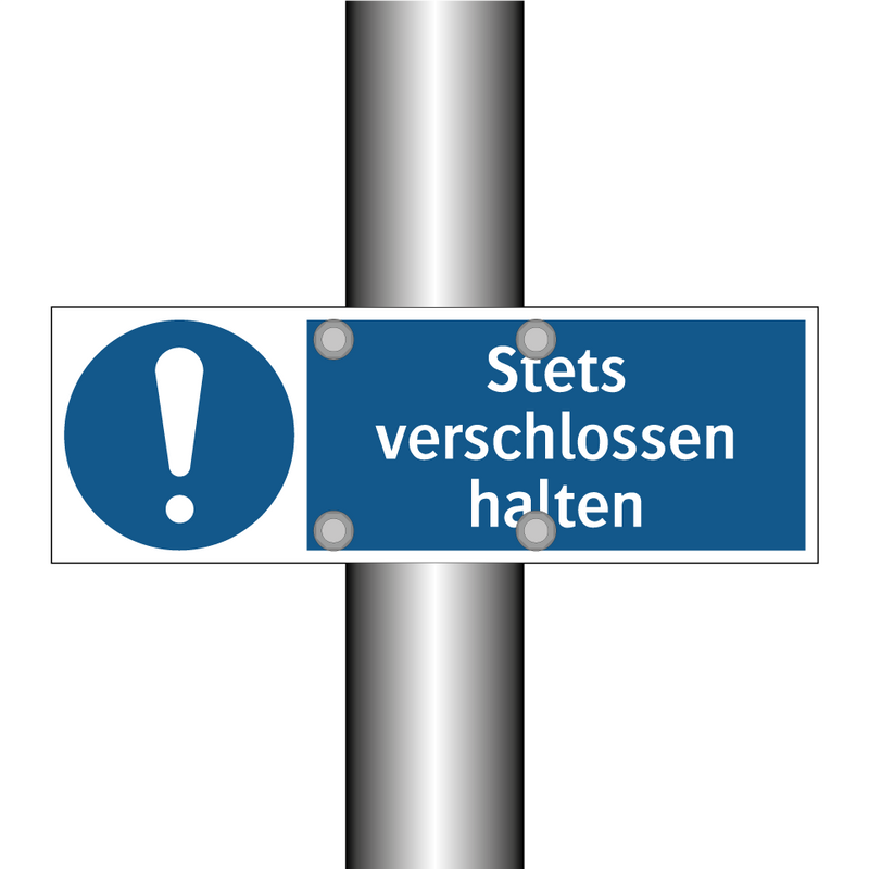 Stets verschlossen halten