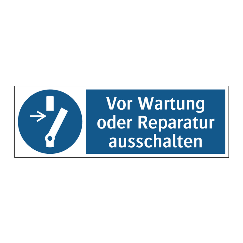 Vor Wartung oder Reparatur ausschalten