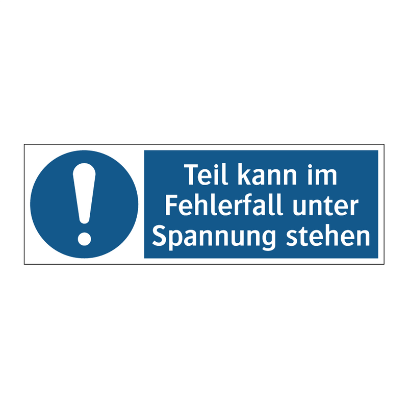 Teil kann im Fehlerfall unter Spannung stehen