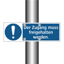 Der Zugang muss freigehalten werden.