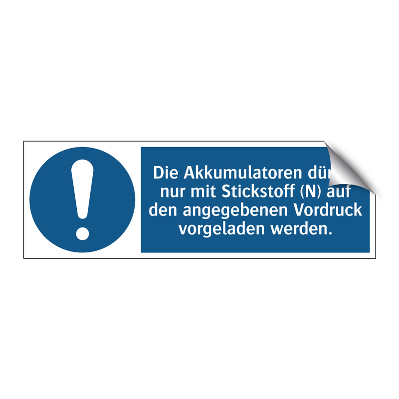 Die Akkumulatoren dürfen nur mit Stickstoff (N) auf den angegebenen Vordruck vorgeladen werden.