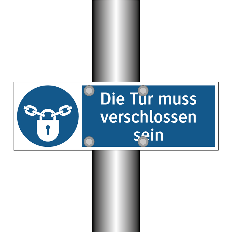 Die Tür muss verschlossen sein