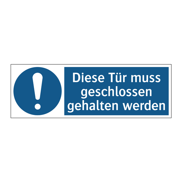 Diese Tür muss geschlossen gehalten werden