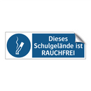 Dieses Schulgelände ist RAUCHFREI