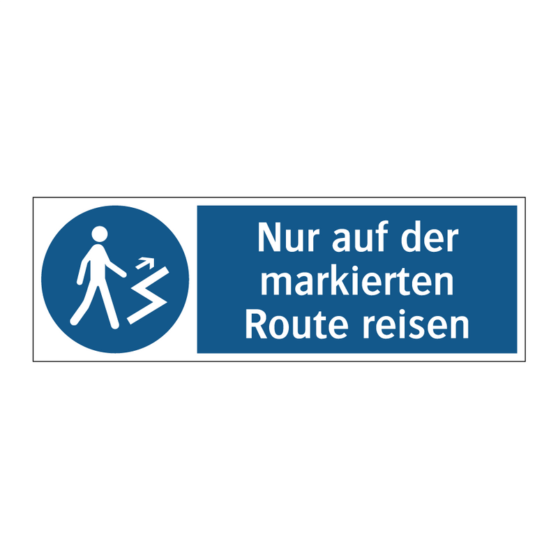 Nur auf der markierten Route reisen