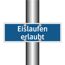 Eislaufen erlaubt