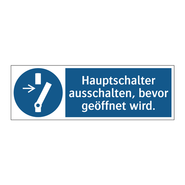 Hauptschalter ausschalten, bevor geöffnet wird.