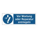 Vor Wartung oder Reparatur entriegeln