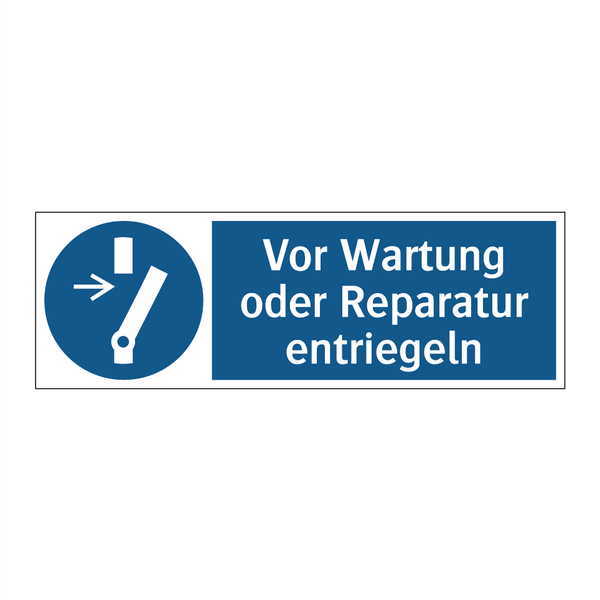 Vor Wartung oder Reparatur entriegeln