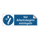 Vor Arbeitsbeginn entriegeln
