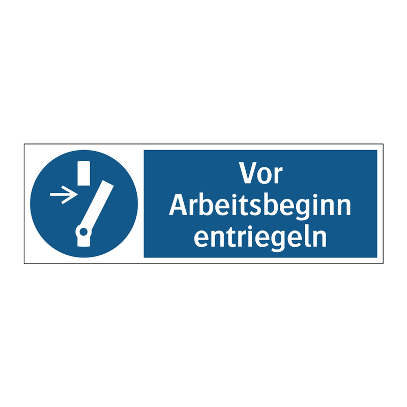 Vor Arbeitsbeginn entriegeln