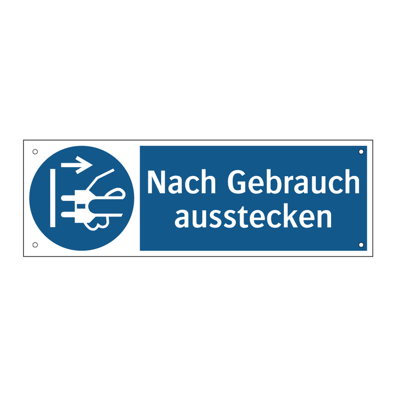 Nach Gebrauch ausstecken