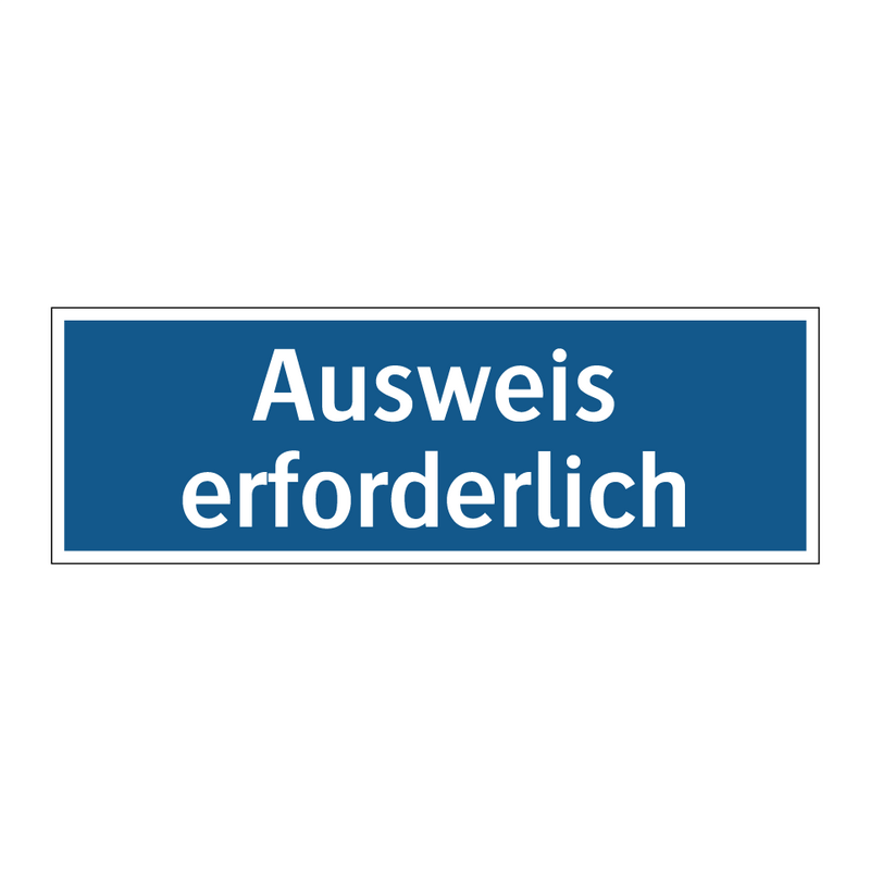 Ausweis erforderlich
