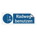 Radweg benutzen