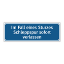 Im Fall eines Sturzes Schleppspur sofort verlassen