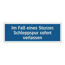 Im Fall eines Sturzes Schleppspur sofort verlassen