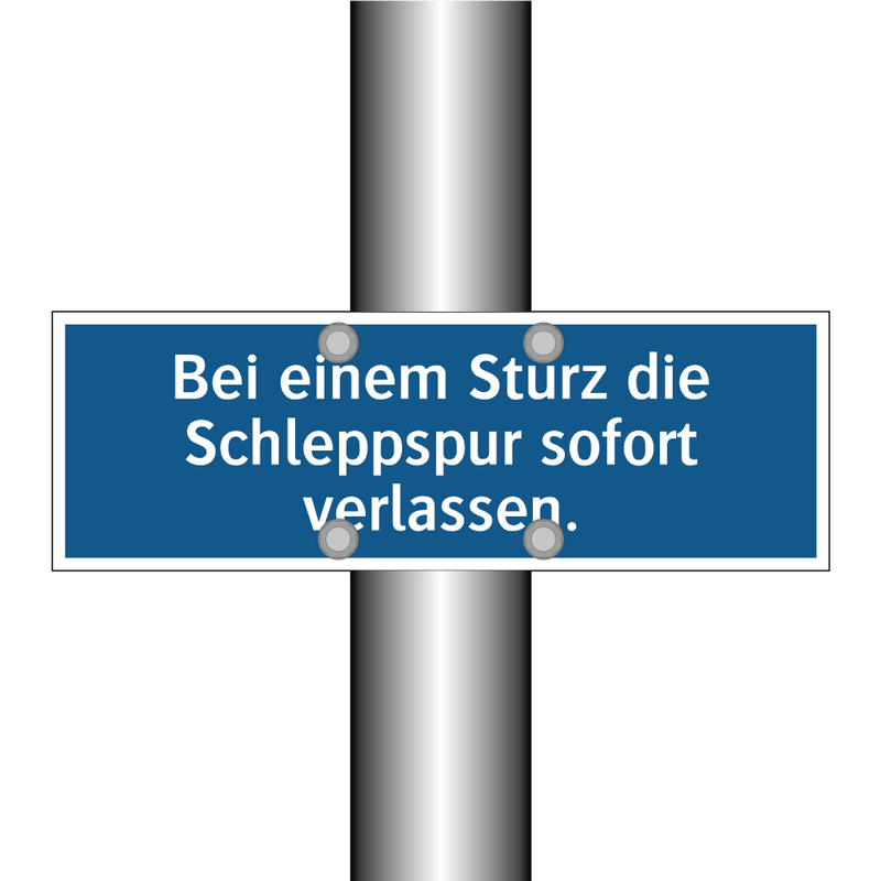 Bei einem Sturz die Schleppspur sofort verlassen.