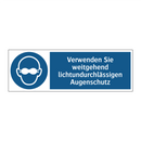 Verwenden Sie weitgehend lichtundurchlässigen Augenschutz