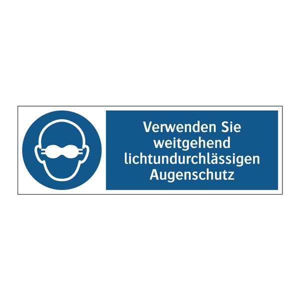 Verwenden Sie weitgehend lichtundurchlässigen Augenschutz