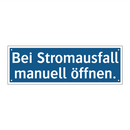 Bei Stromausfall manuell öffnen.