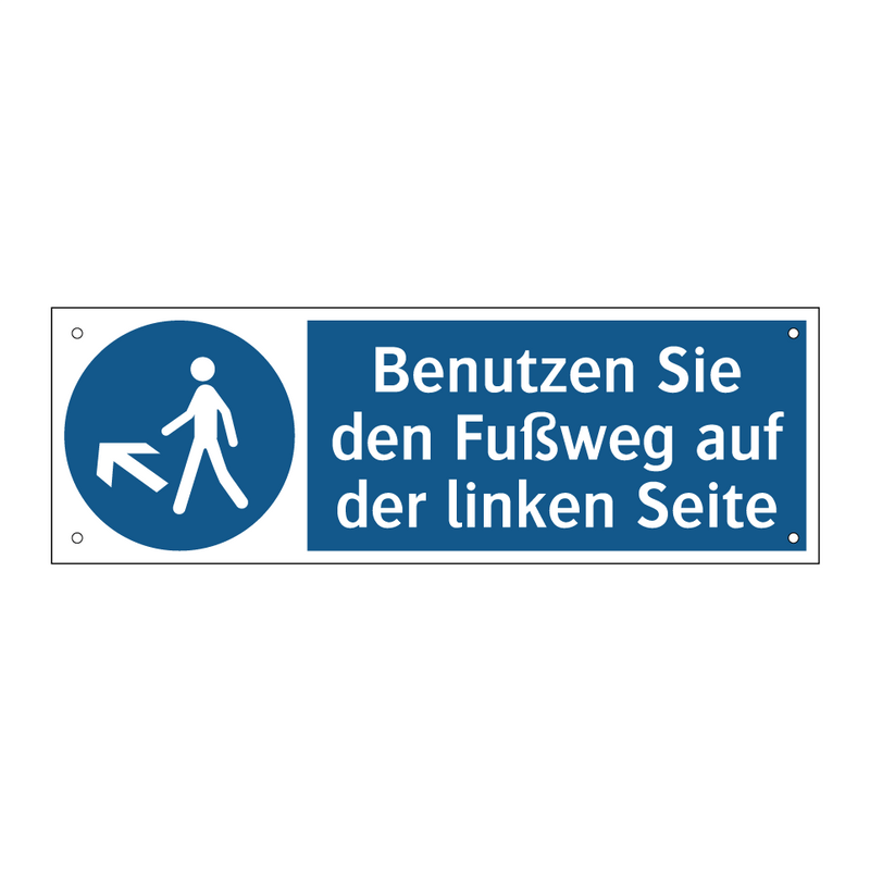 Benutzen Sie den Fußweg auf der linken Seite