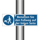 Benutzen Sie den Fußweg auf der linken Seite