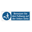 Benutzen Sie den Fußweg auf der linken Seite