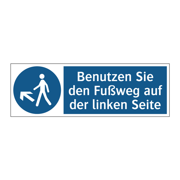 Benutzen Sie den Fußweg auf der linken Seite