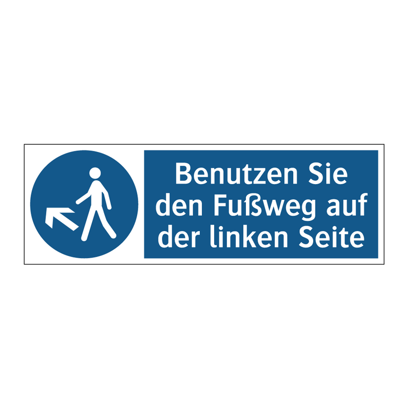 Benutzen Sie den Fußweg auf der linken Seite