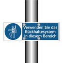 Verwenden Sie das Rückhaltesystem in diesem Bereich