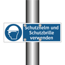 Schutzhelm und Schutzbrille verwenden