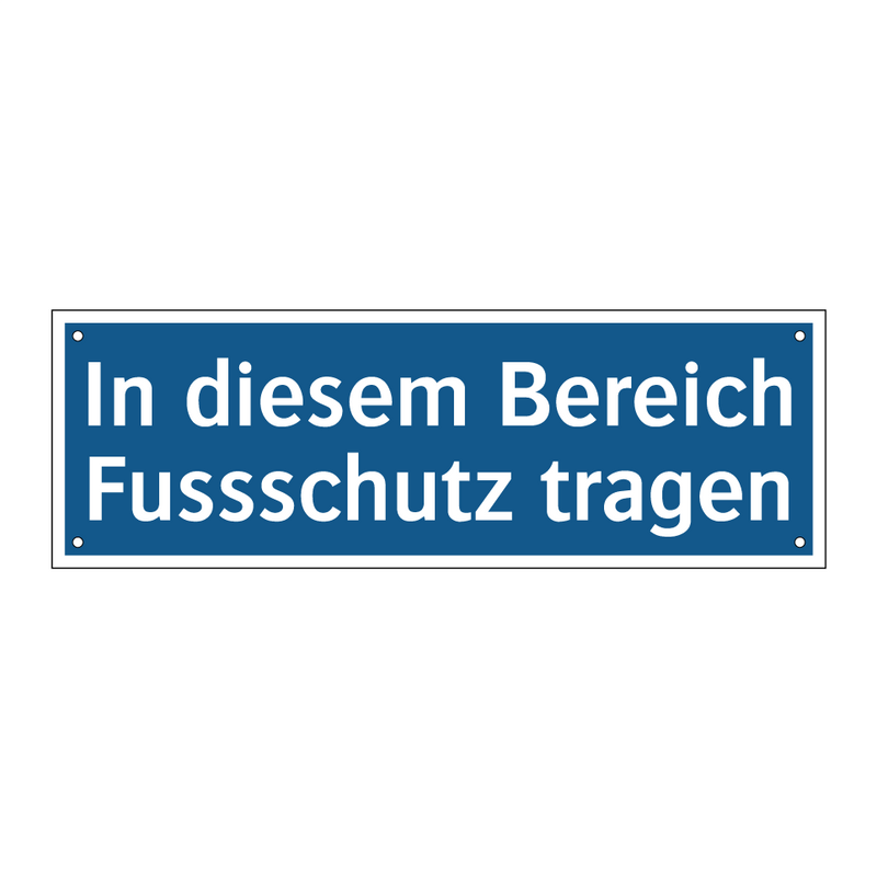 In diesem Bereich Fussschutz tragen
