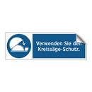 Verwenden Sie den Kreissäge-Schutz.