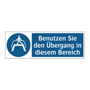 Benutzen Sie den Übergang in diesem Bereich