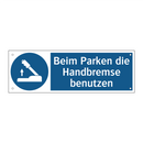 Beim Parken die Handbremse benutzen