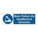 Beim Parken die Handbremse benutzen