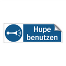 Hupe benutzen