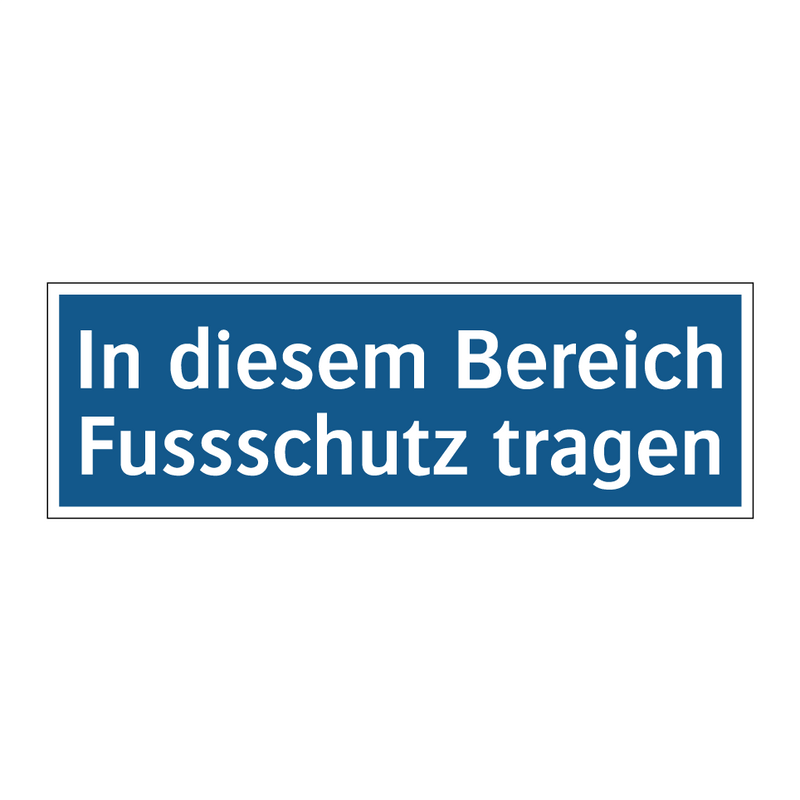 In diesem Bereich Fussschutz tragen