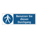 Benutzen Sie diesen Durchgang