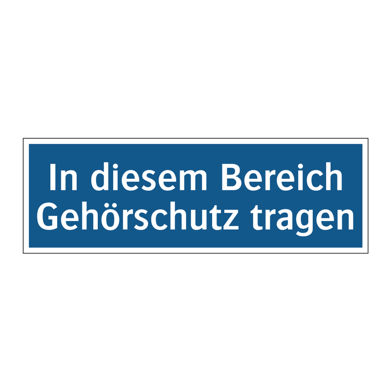 In diesem Bereich Gehörschutz tragen