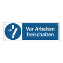 Vor Arbeiten freischalten