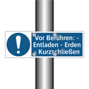 Vor Berühren: - Entladen - Erden - Kurzschließen