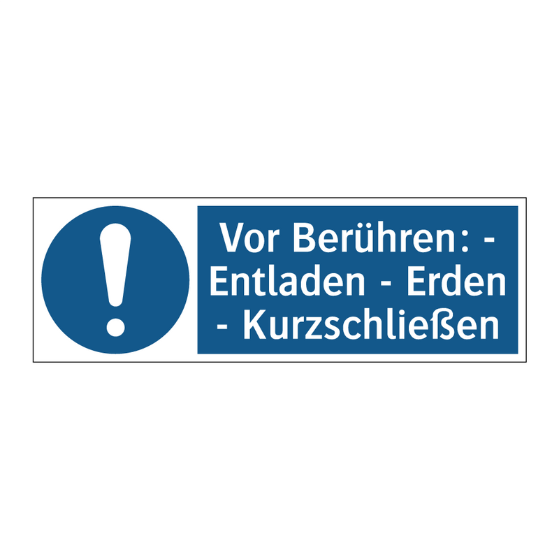 Vor Berühren: - Entladen - Erden - Kurzschließen