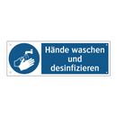 Hände waschen und desinfizieren