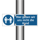 Hier geben wir uns nicht die Hand