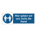 Hier geben wir uns nicht die Hand