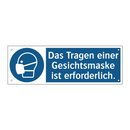 Das Tragen einer Gesichtsmaske ist erforderlich.