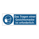 Das Tragen einer Gesichtsmaske ist erforderlich.