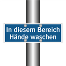 In diesem Bereich Hände waschen