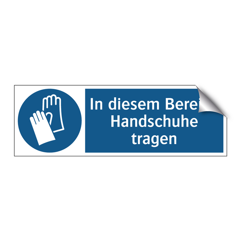 In diesem Bereich Handschuhe tragen